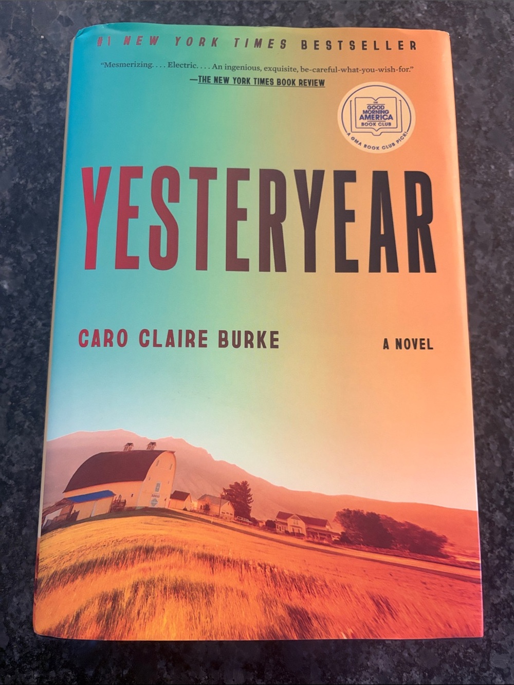 YESTERYEAR by Caro Claire Burke, Hardcover, like new, clean and smoke free home